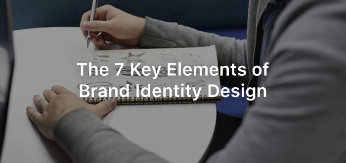The 7 Key Elements of Brand Identity Design
